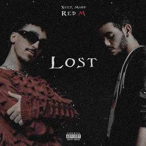 LOST (feat. Xcep & Madd) [Explicit]