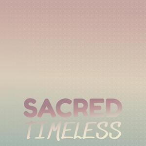 Sacred Timeless