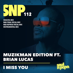 I Miss You (Soulful Instrumental Mix)