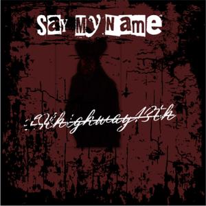Say My Name (Explicit)