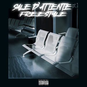 Sale D'attente (Freestyle), pt.1 [Explicit]