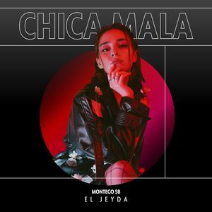 Chica mala (feat. Montego SB)