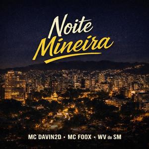 Noite Mineira (Explicit)