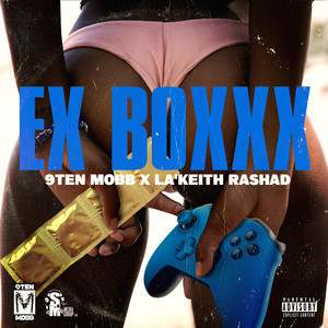 Ex Boxxx (Explicit)