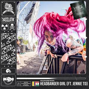 Headbanger Girl(feat. Jennie Td) (Kiury Remix|Explicit)