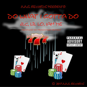 Do What I Gotta Do (Explicit)