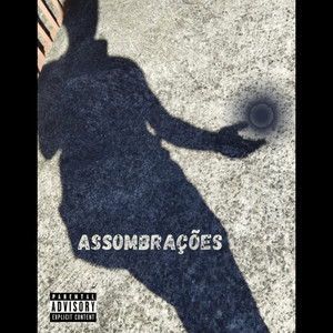 Assombrações (Explicit)