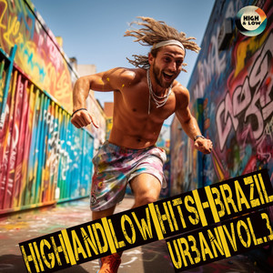 High and Low HITS - Brazil Urban Vol. 3 (Explicit)