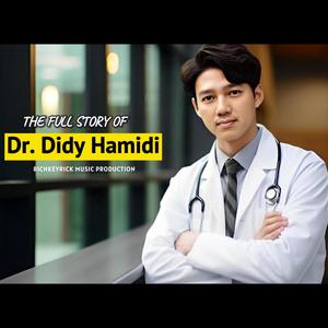 The Story Of Dokter Didy Hamidi (feat. Didy Hamidi)