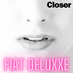 Closer