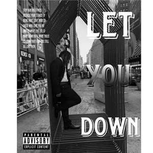 Let You Down (Explicit)