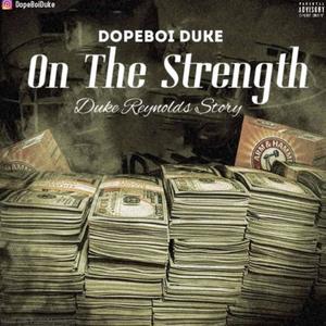 On The Strengh "Duke Reynolds Story" (Explicit)