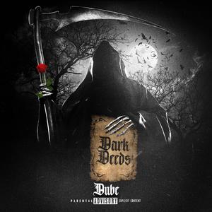 Dark Deeds (feat. Absolute Zero) (Explicit)