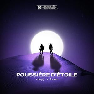 Poussière d'étoile (feat. Akano) (Explicit)