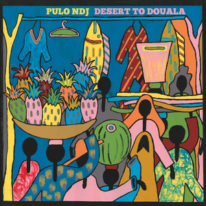 Desert to Douala (Explicit)