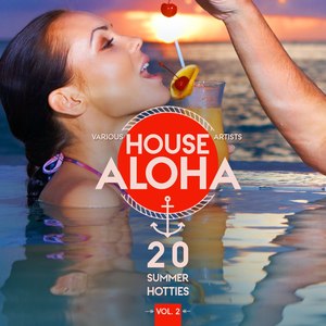 House Aloha, Vol. 2 (20 Summer Hotties)