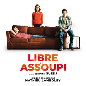 Libre et assoupi (Bande originale du film) (轻松自由 电影原声带)