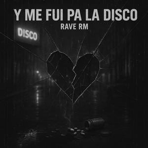 ME FUI PA LA DISCO (Explicit)