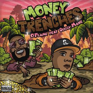 Money Trenches (feat. Gucci Mane) (Explicit)