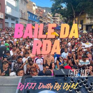 Baile Da RDA (feat. Dj FJJ, Dutty Dj & DJ CH O BRABO DE ITABIRA|Explicit)