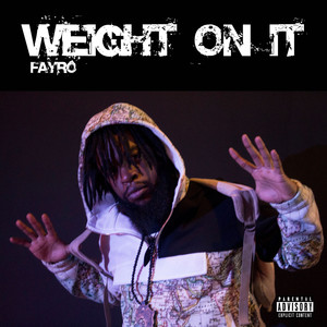 Weight on It (Screwed Version|Explicit)