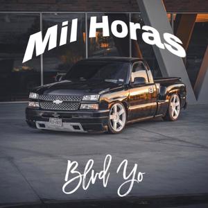 Mil Horas (Explicit)