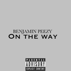 On The Way (Explicit)