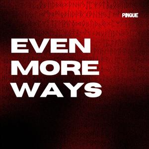 EVEN MORE WAYS (Explicit)