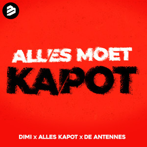 Alles Moet Kapot