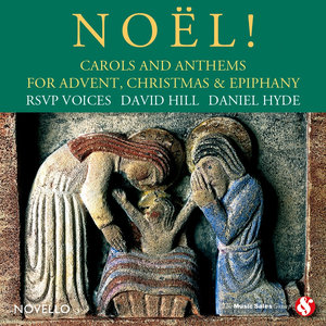 Noël! Carols and Anthems for Advent, Christmas & Epiphany