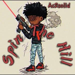 Spin Tha Hill (Explicit)