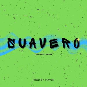 SUAVERO (feat. Ba$$y) (Explicit)