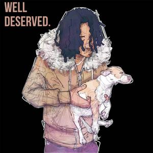 well deserved (Explicit)