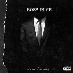 Boss In Me (feat. Maic D'Great) [Explicit]