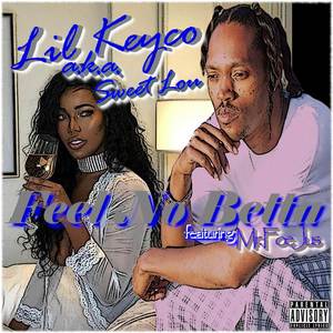 Feel No Betta (Explicit)