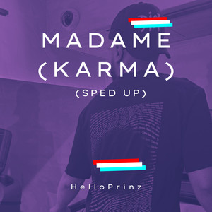 Madame (Karma) (Sped Up)