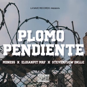 Plomo Pendiente (Explicit)