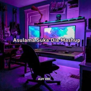 Asulama Suka Dia Mashup