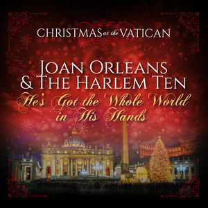 He's Got the Whole World in His Hands (Christmas at The Vatican) [Live]