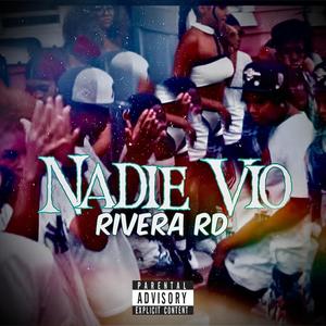 Nadie Vio (Explicit)