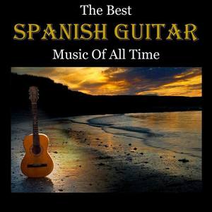 The Best Spanish Guitar Music Of All Time