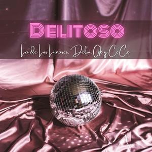 Delitoso (feat. Gk & Delpi|Explicit)