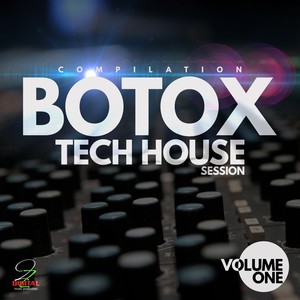 BOTOX Tech House Session, Vol. 1 (Explicit)