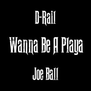 Don't Wanna Be a Playa (Explicit)