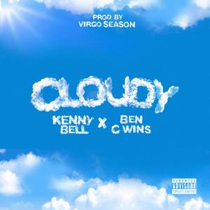 Cloudy (feat. Kenny Bell) [Explicit]