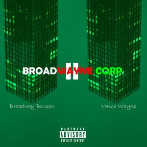 Broadwayne Corp 2 (Explicit)