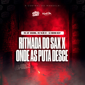 Ritmada Do Sax x Onde As Puta Desce