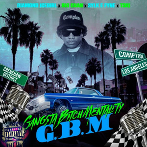 G.B.M. (Gangsta ***** Mentality) (Explicit)