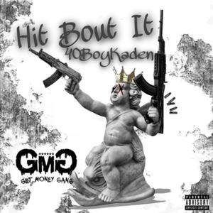 Hit Bout It (4-Mix) [Explicit]