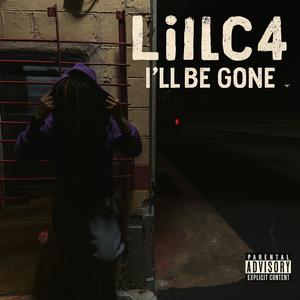 I'll Be Gone (Explicit)